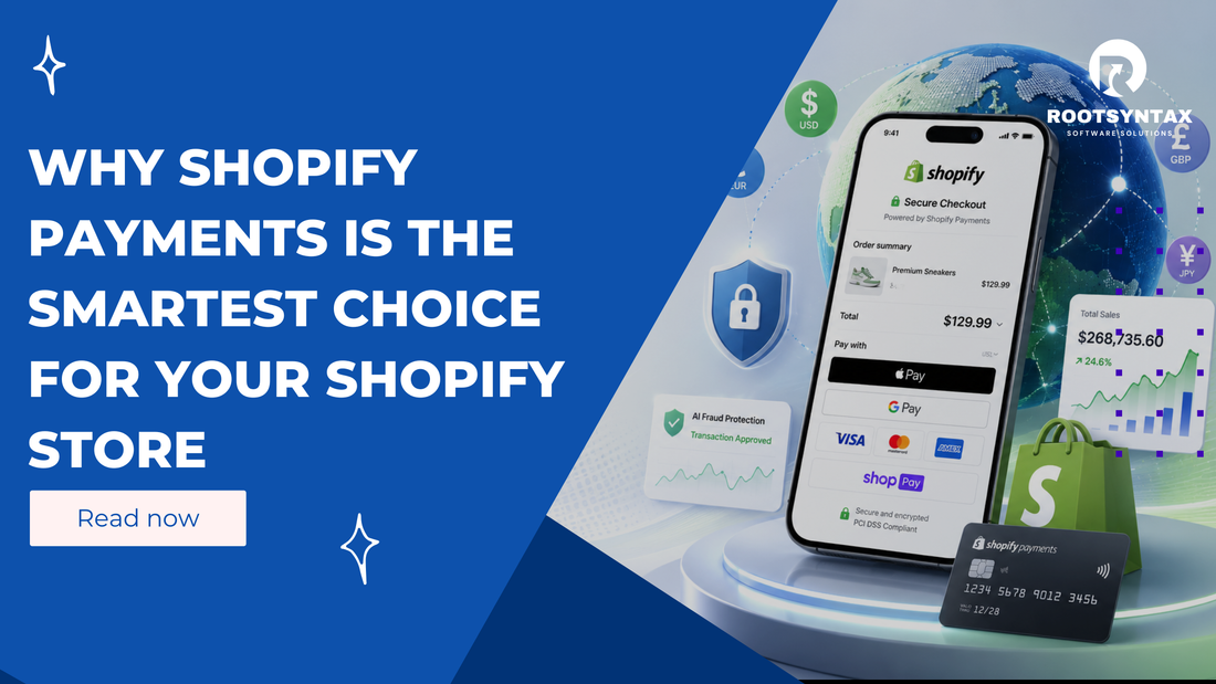 Why Shopify Payments Is the Smartest Choice for Your Shopify Store
