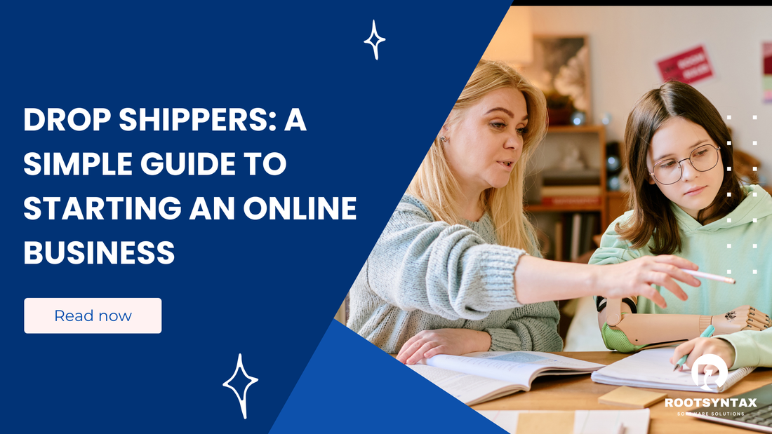 Drop Shippers: A Simple Guide to Starting an Online Business